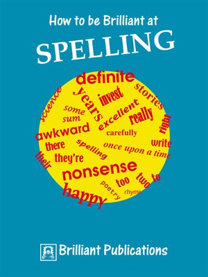 cover image of How to be Brilliant at Spelling